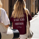 Tee-shirt boxy « Les Copines Gentilles » - Bordeaux